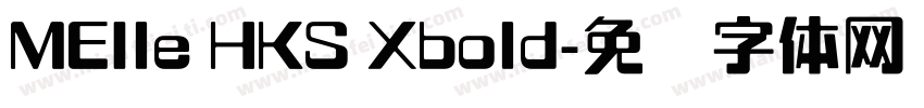 MEIle HKS Xbold字体转换